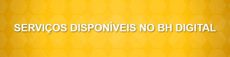Serviços disponíveis no BH Digital