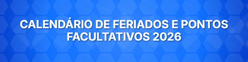 Calendário de Feriados e Pontos Facultativos 2026 para Servidores da PBH